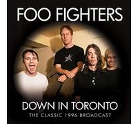 Foo Fighters - Down In Toronto
