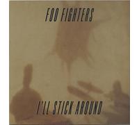 Foo Fighters - I'll Stick Around