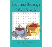 Food and Beverage Word Search: Indulge yourself in this puzzle book containing food and drinks from all around the world | 80 Puzzles | 6x9 | Great gift for any food lover!