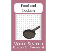 Food and Cooking Word Search Puzzle Book: Word Searches with Easy to Read Print about Food and Cooking, Patisserie, Culinary Heritage and More | 6x9 ... Gift for Vacations, Holidays and Free Time