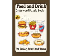 Food and Drink Crossword Puzzle Book: Crossword puzzles with easy-to-read print about food, drink and more/ 6x9 inches, 60 pages/20+ Puzzles... Gifts for Vacations, Holidays and Relaxation