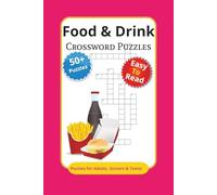 Food and Drink Crossword Puzzles: crossword puzzles with easy to read print about food, drink, ingredients and more. 6x9 inches, 120 pages 50+ puzzles... gift for vacations, holidays and relaxation.