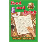Food and Drink Word Search: Let These Fun and Easy Puzzles Fill Your Hunger | All Ages
