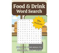 Food and Drink Word Search Puzzle Book: Word Searches about Food, Cooking, Tasty Treats and More | 6x9 inches, 160 pages | 75+ Puzzles … Gift for Vacations, Holidays and Free Times