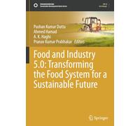 Food and Industry 5.0: Transforming the Food System for a Sustainable Future (Sustainable Development Goals Series)