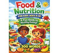 Food and Nutrition Word Search for Kids ages 8-10: 50 Food-Themed Word Search Puzzles to Boost Vocabulary, Spelling, and Healthy Eating Habits! Fun ... word search puzzle books for kids)