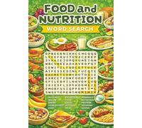 Food And Nutrition Word Search Puzzle Book: Educational Word Search Puzzles for All Ages | Healthy Eating, Vitamins, Proteins & Nutrition Vocabulary