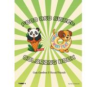 Food and sweet: Cute Combos & Sweet Friends Tome 4