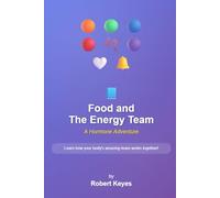 Food and The Energy Team: A Hormone Adventure
