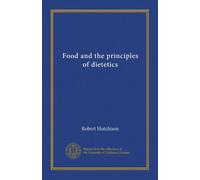 Food and the principles of dietetics