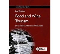 Food and Wine Tourism: Integrating Food, Travel and Terroir (CABI Tourism Texts)