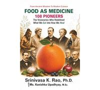 Food As Medicine: 108 Pioneers