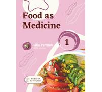 Food as Medicine: Traditional Recipes & Healing Wisdom from 15 Countries Around the World