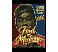 Food as Medicine vol. 1: CWNQ Spirituality Coach (The Naturopath formerly known as a Doctor era)