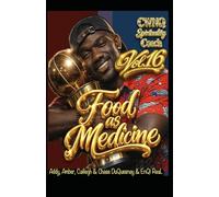 Food as Medicine vol. 16: 17 (The Naturopath formerly known as a Doctor era)
