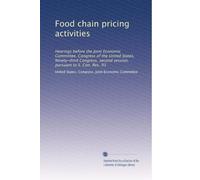 Food chain pricing activities: Hearings before the Joint Economic Committee, Congress of the United States, Ninety-third Congress, second session, pursuant to S. Con. Res. 93