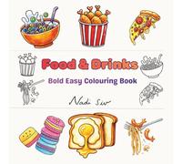 Food Coloring Book: 42 Hand-Drawn Bold Coloring Pages of Cute & Delicious Food for Kids, Teens, and Adults | Fun & Relaxing