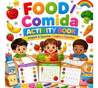 FOOD / Comida ACTIVITY BOOK: English & Spanish / Inglés y Español