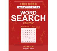 Food & Cooking Word Search: 100 Delicious Themed Puzzles: Culinary Word Find • Large Print • Number Crunch Volume 1