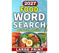 Food & Cooking Word Search Puzzle Book for Adults: Large Print Puzzles for Food Lovers, Home Cooks, Baking Enthusiasts & Culinary Fans