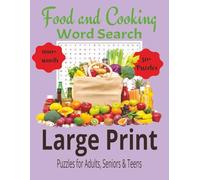 Food & Cooking Word Search Puzzle Book:: Word Searches with Large Print about Food, Cooking, Ingredients and More | 8.5x11 inches, 220 ... Gift for Vacations, Holidays, and Free Time