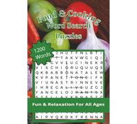 Food & Cooking Word Search Puzzles: 1200 Words, Fun & Relaxation For All Ages | Puzzles for Stress Relief, Travel and Vacations | Perfect for Mindfulness and Stress Relief | 6 x 9 Inches, 162 pages