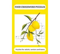 Food Crossword Puzzles Book: Crosswords with Easy-to-Read Print about fresh food, snack, munchies and more | 6x9 inches, 120 pages | for travel, leisure time, holidays