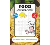 Food Crossword Puzzles: Crossword Puzzles with Easy to Read Print about Food, Vegetables, Fruits and More | 6x9 inches, 120 pages | 50+ Puzzles … Gift for Vacations, Holidays and Relaxation