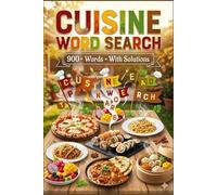 Food & Cuisine Word Search Puzzle Book A Delicious Collection of Fun and Relaxing 900+ Puzzles words: Compact size (6*9") 202 Pages (Ultimate Word Search Series)