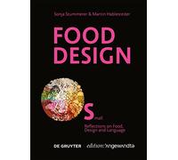 Food Design Small: Reflections on Food, Design and Language (Edition Angewandte)