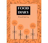 Food Diary: 16-w ood Log | Track Meals, Weight, and Goals | Paperback | 8 x 10 inches