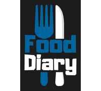 Food Diary: A 90-Day Meal & Wellness Tracker: Track Your Meals, Stay Mindful, and Build Healthy Habits!
