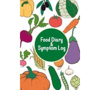Food Diary and Symptom Log: Daily Track Meals Digestive Health Food Sensitivities Meal Planning Allergies Energy Mood Wellness with Food Journal and Healthy Lifestyle.