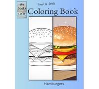 Food & Drink Coloring Book Series: Hamburgers