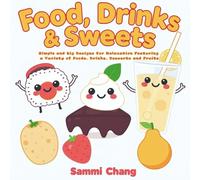 Food, Drink & Sweets: Simple and Big Designs for Relaxation Featuring a Variety of Foods, Drinks, Desserts and Fruits