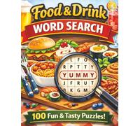 Food & Drink Word Search for Adults: 100 Delicious Puzzles Featuring Fruits, Desserts, World Cuisine, Drinks & More