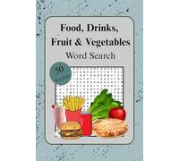 Food, Drinks, Fruits & Vegetables Word Search Puzzles: Fun and Challenging Word Find Puzzle Book for Teens and Adults
