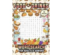 Food & Drinks of the World Word Search Puzzle Book: Themed Word Searches for Adults & Seniors about Food & Drinks | 50 Puzzles with 9 Words Each, ... | Gift for Vacations, Holidays, and Relaxing