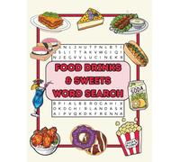 Food Drinks & Sweets Word Search Puzzle Book: Large Print Puzzle Activity Book for Teens, Adults, Seniors, and Kids Who Love Food