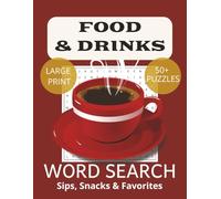 Food & Drinks Word Search for Adults: Word Searches with Easy-to-Read Print about Food & Drinks, Meals, Beverages and More | 8.5 x 11 inches, 83 pages ... Gift for Vacations, Holidays and Free Times