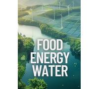 FOOD, ENERGY, WATER