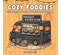 Food Festival Cuties - Cute & Cozy Coloring Book: Adorable Food & Market Scenes with Sweet Treats | Relaxing Coloring Fun for Adults