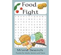 Food Fight Word Search Book: Puzzles with Easy to Read Print about Cooking, Ingredients, Eating and More | 6x9 inches, 110 pages | 50+ Puzzles... Gift for Vacations, Holidays and Free Times
