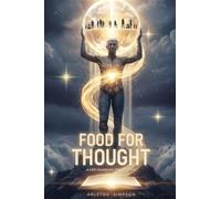 Food For Thought: A Life-Changing Perspective: A Life-Changing Perspecitive