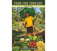 FOOD FOR THOUGHT: GARDEN VIEW