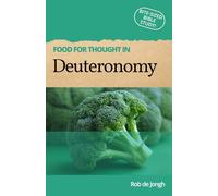Food for thought in Deuteronomy (Food for Thought in the Old Testament)