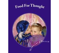 Food For Thought: Recipes And Some Of The Wonderful Memories That Go With Them!