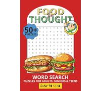 Food for Thought Word Search Book: Word Search with Easy to Read Prints about Cuisine, Restaurants, Cooking and MORE | 6x9 inches, 110 pages | 50+ Puzzles… Gift for Vacations, Holidays and Relaxing