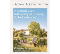 Food Forward Garden Design