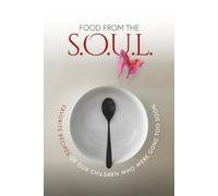 FOOD FROM THE S.O.U.L. FAVORITE RECIPES OF OUR CHILDREN WHO WERE GONE TOO SOON
